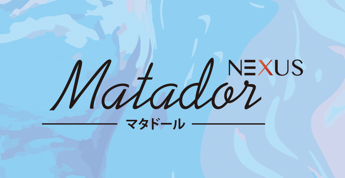 Matador NEXUS